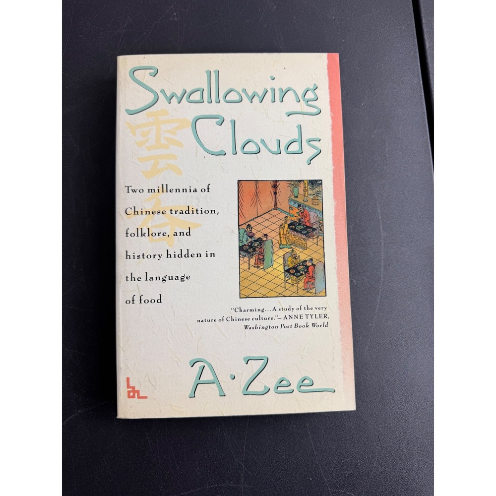 Swallowing Clouds A Zee Chinese Food History Folklore Language Paperback Book
